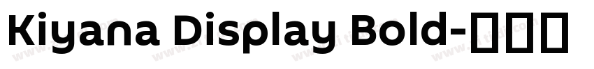 Kiyana Display Bold字体转换